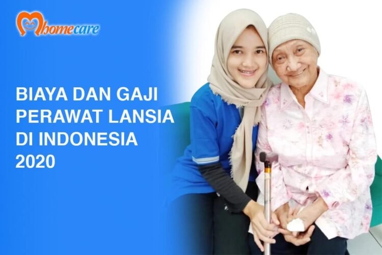 Biaya Jasa Perawat Lansia di Indonesia