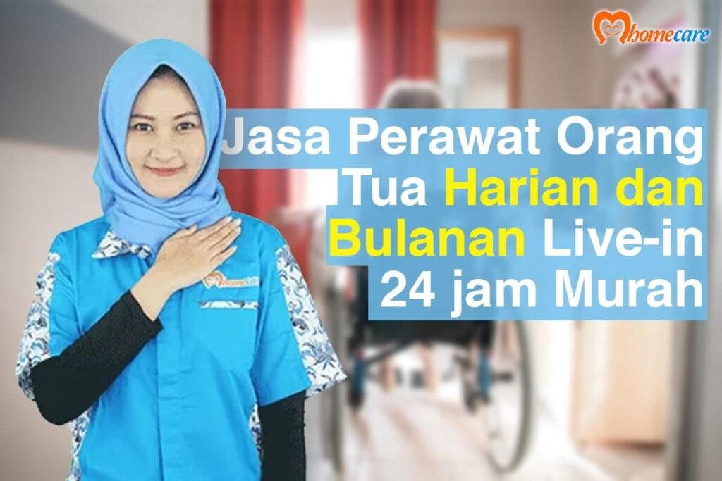 Jasa perawat lansia harian dan bulanan murah
