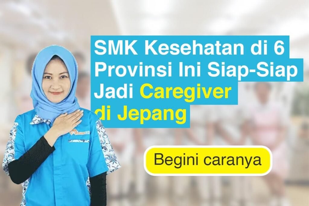 SMK Kesehatan di 6 Provinsi Ini Siap-Siap Jadi Caregiver di Jepang