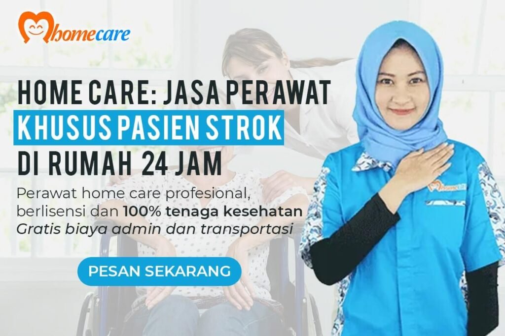 Home Care: Jasa Perawat Khusus Pasien Stroke di Rumah