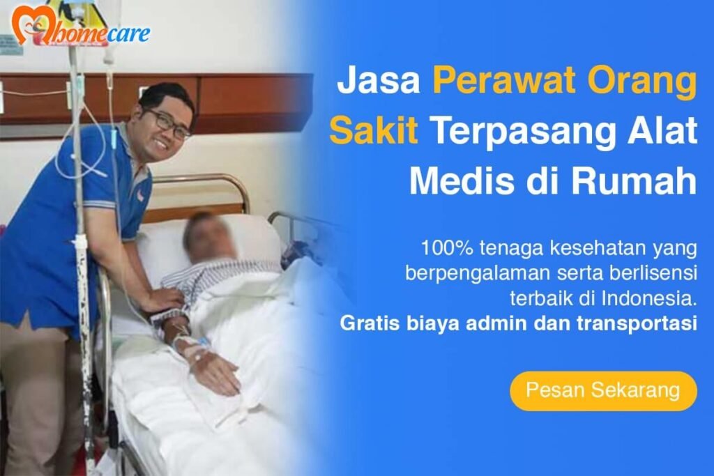 Jasa Perawat Orang Sakit Terpasang Alat Medis Di Rumah Mhomecare Blog