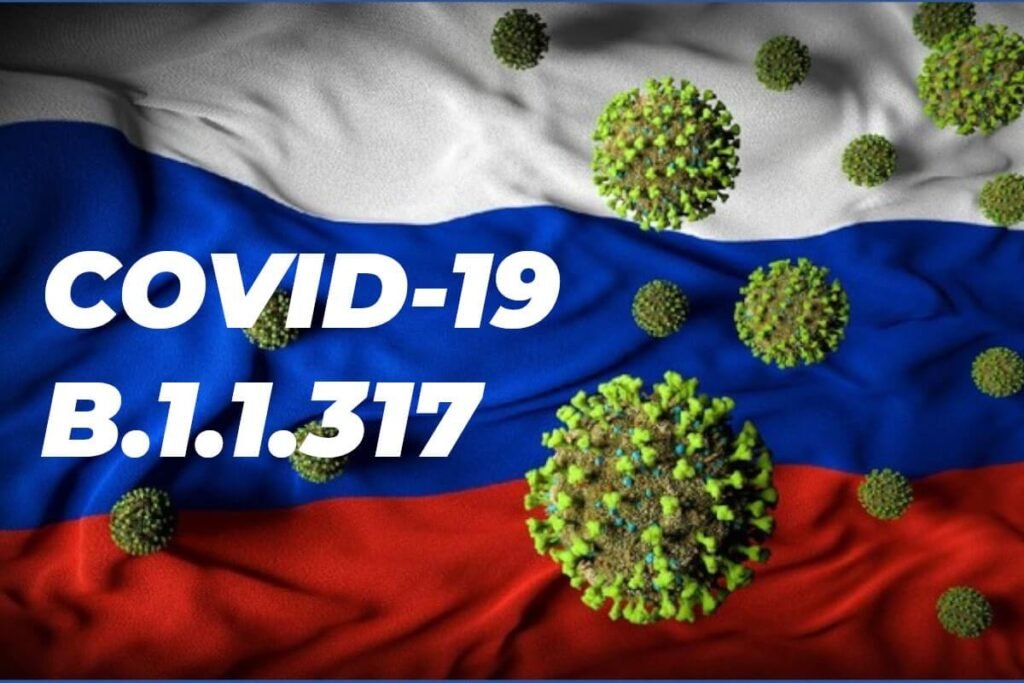 Varian Baru COVID-19 Rusia B.1.1.317