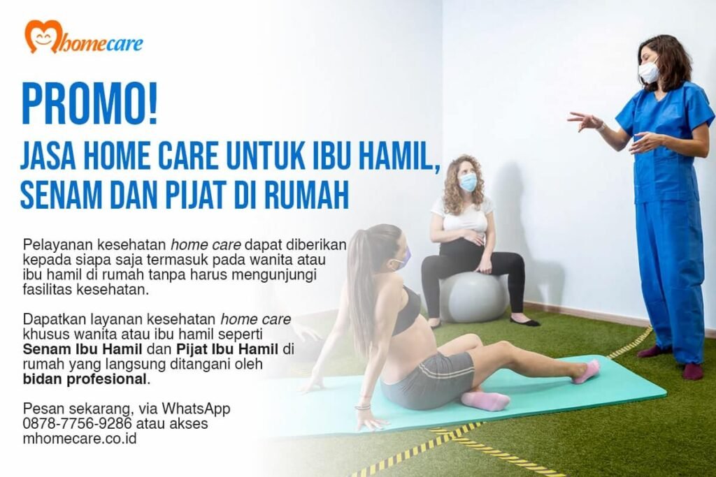 Pelayanan home care untuk ibu hamil di rumah