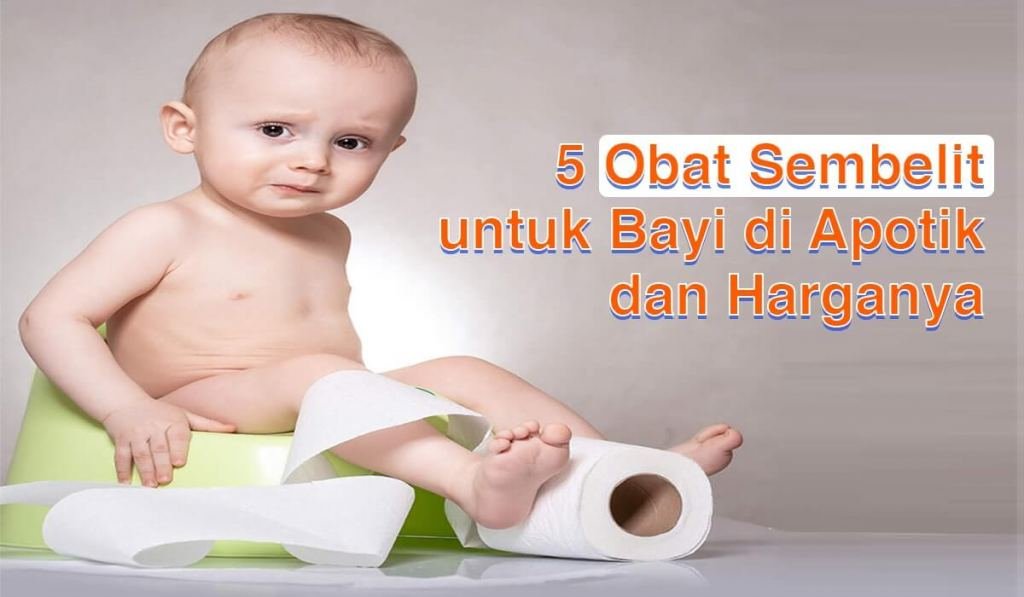 Obat sembelit untuk bayi di apotek