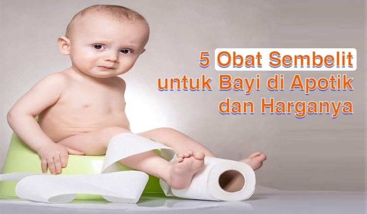 5 Obat Sembelit untuk Bayi di Apotik dan Harganya - MHomecare Blog